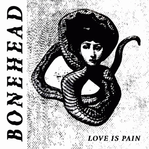 Bonehead : Love Is Pain